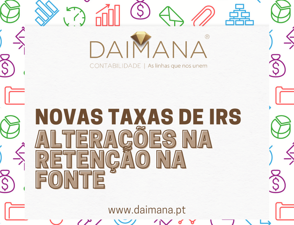 Novas taxas de IRS Alterações na retenção na fonte Daimana