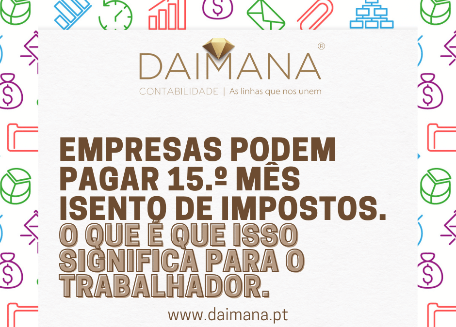 Empresas podem pagar 15.º mês isento de impostos.